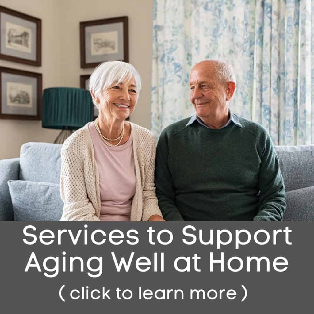 Click to view services to support aging well at home